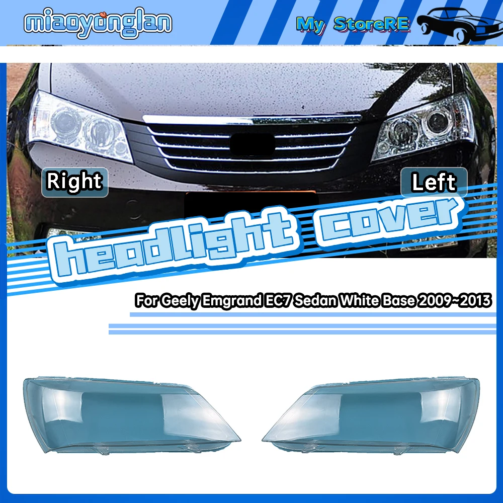 Car Headlight Lens For Geely Emgrand EC7 Sedan White Base 2009~2013 Car Headlight Headlamp Lens Auto Shell Cover
Car Headlight Lens For Geely Emgrand EC7 Sedan White Base 2009~2013 Car Headlight Headlamp Lens Auto Shell Cover