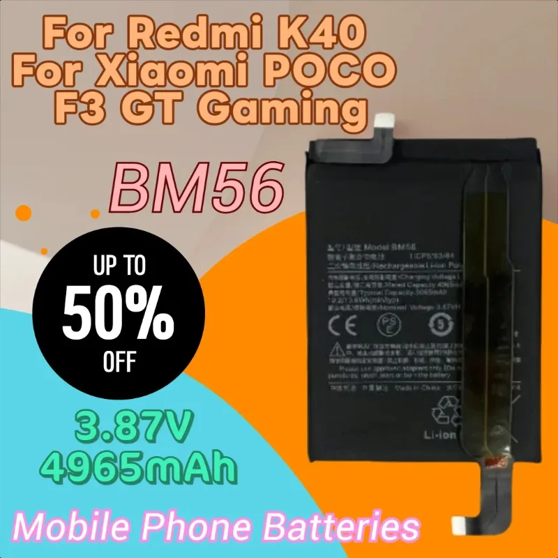High Quality New 3.87V 4965mAh Phone Battery BM56 for Redmi K40 for Xiaomi POCO F3 GT Gaming High Quality Batteries
High Quality New 3.87V 4965mAh Phone Battery BM56 for Redmi K40 for Xiaomi POCO F3 GT Gaming High Quality Batteries