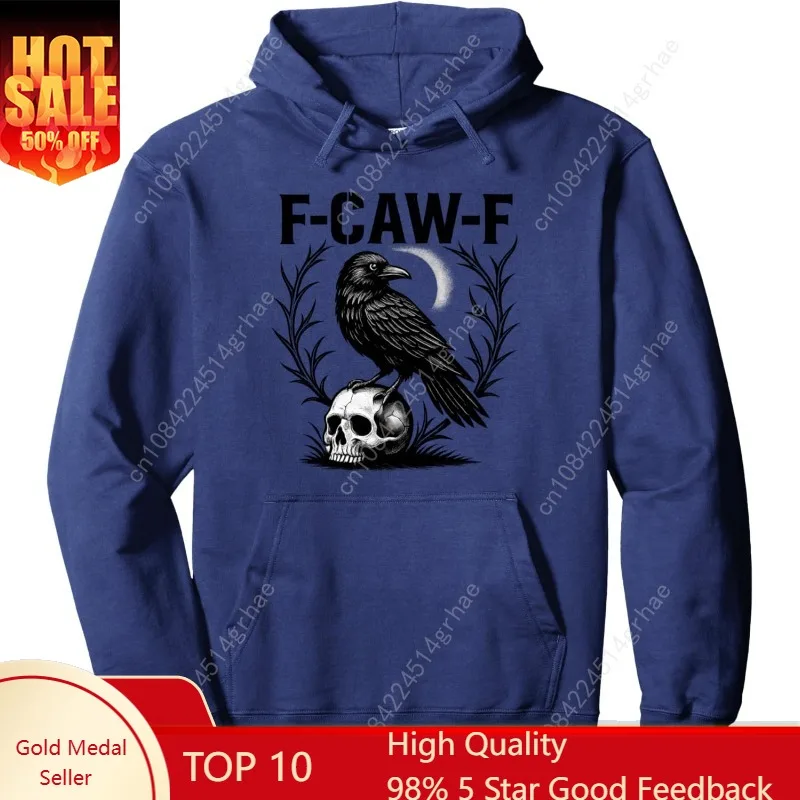 Funny F-Caw-F Black Crow Gothic Bird Adult Humor Graphic Pullover Hoodie
Funny F-Caw-F Black Crow Gothic Bird Adult Humor Graphic Pullover Hoodie