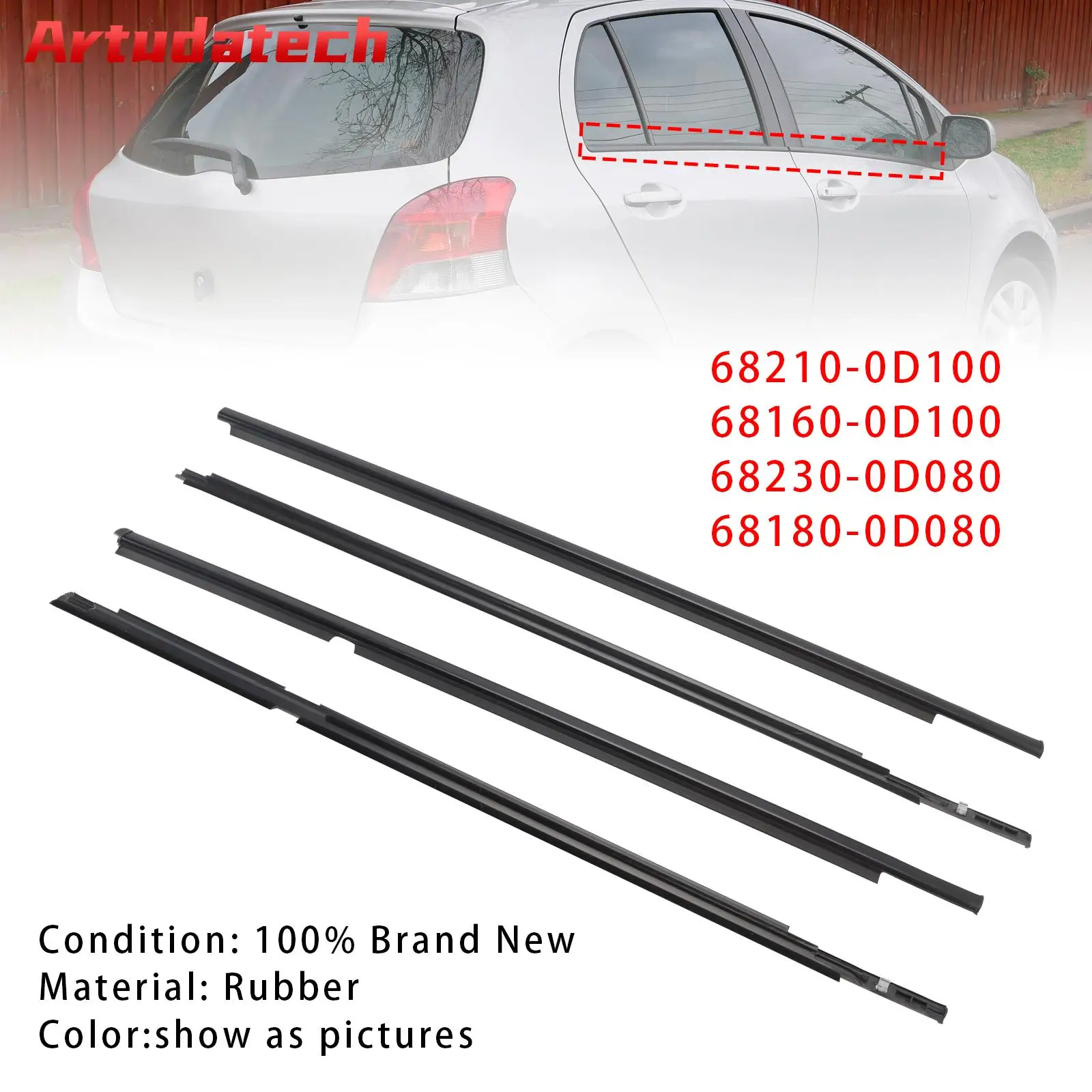 Artudatech 4PCS Door Glass Belt Outer Molding Weatherstrip For Toyota Yaris Hatchback Car Accessories
Artudatech 4PCS Door Glass Belt Outer Molding Weatherstrip For Toyota Yaris Hatchback Car Accessories