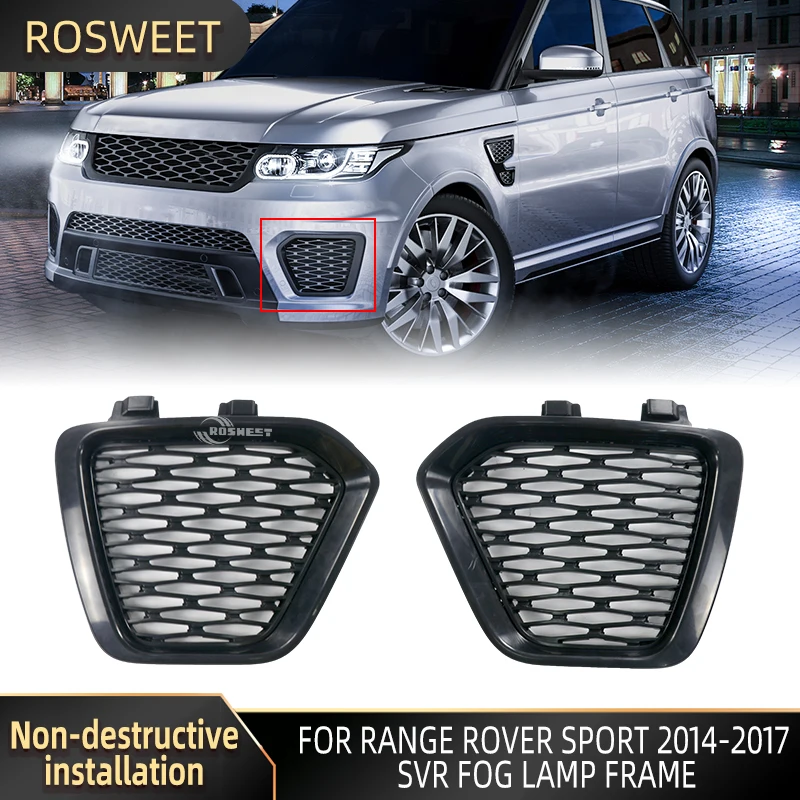 Car Accessories For Range Rover Sport 2014-2017 L494 High Quality SVR Mesh Fog Lamp Frame
Car Accessories For Range Rover Sport 2014-2017 L494 High Quality SVR Mesh Fog Lamp Frame