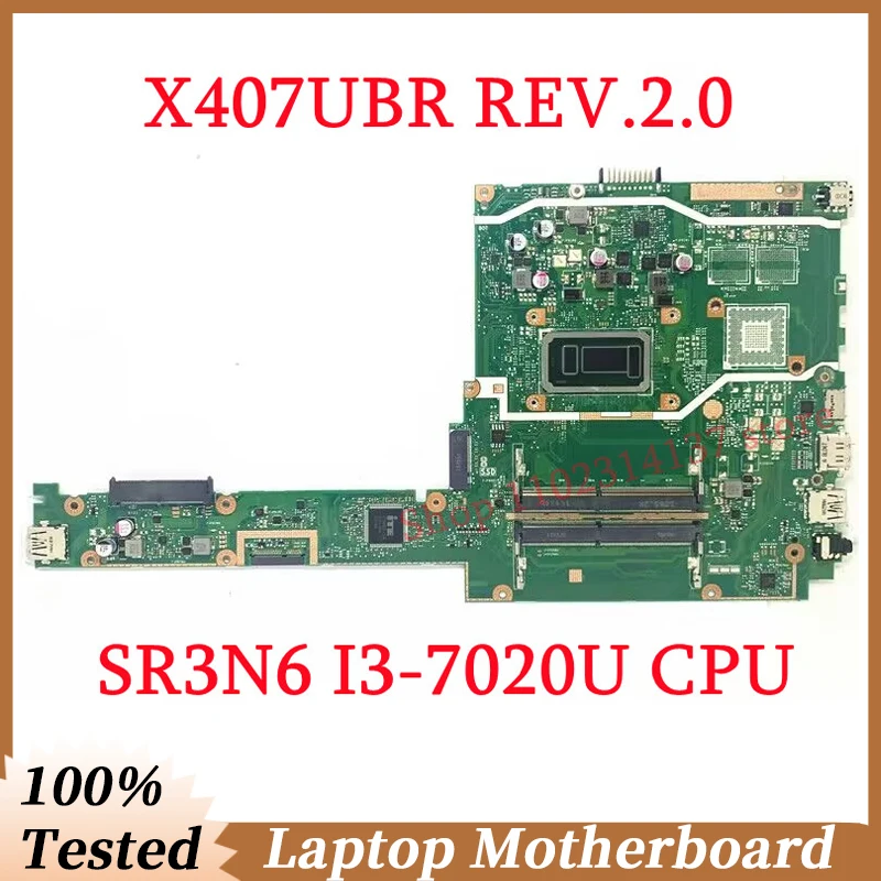 For Asus High Quality X407UBR REV.2.0 With SR3N6 I3-7020U CPU Mainboard Laptop Motherboard 100% Fully Tested Working Well
For Asus High Quality X407UBR REV.2.0 With SR3N6 I3-7020U CPU Mainboard Laptop Motherboard 100% Fully Tested Working Well