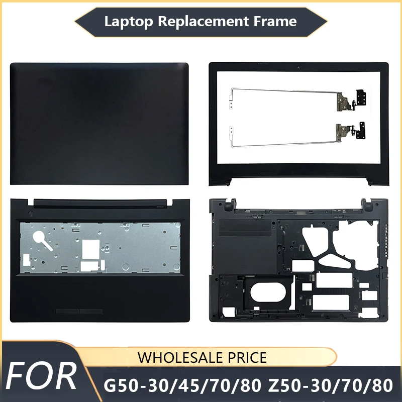 NEW For Lenovo Ideapad G50-30 45 G50-70 G50-80 Z50-30 Z50-70 Z50-80 Laptop LCD Back Cover Front Bezel Palmrest Bottom Case hinge
NEW For Lenovo Ideapad G50-30 45 G50-70 G50-80 Z50-30 Z50-70 Z50-80 Laptop LCD Back Cover Front Bezel Palmrest Bottom Case hinge