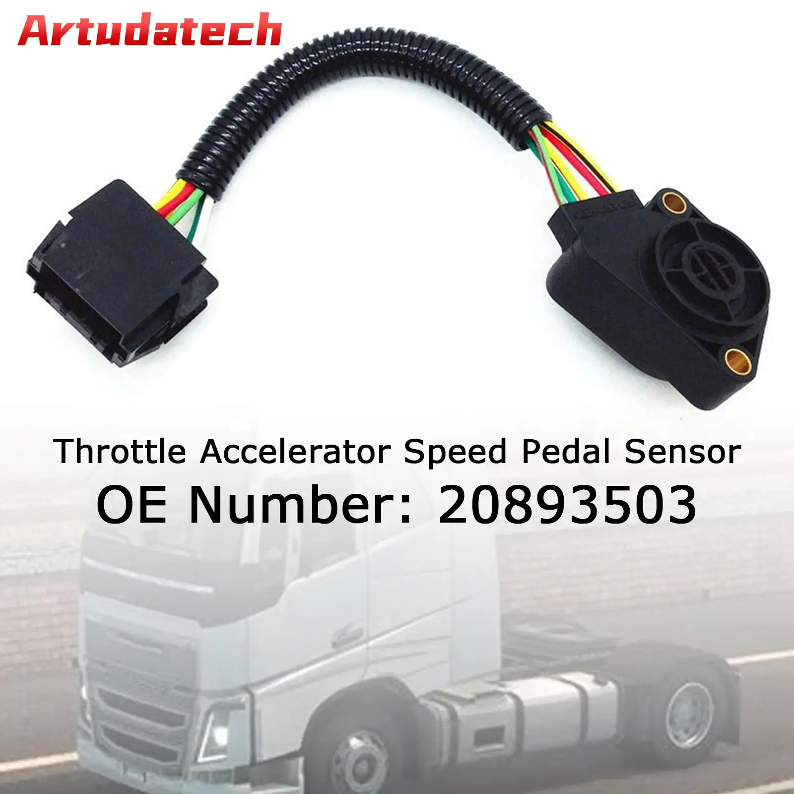 Artudatech Throttle Accelerator Speed Pedal Sensor 20893503 For Volvo Truck FH12 FM12 FH16
Artudatech Throttle Accelerator Speed Pedal Sensor 20893503 For Volvo Truck FH12 FM12 FH16
