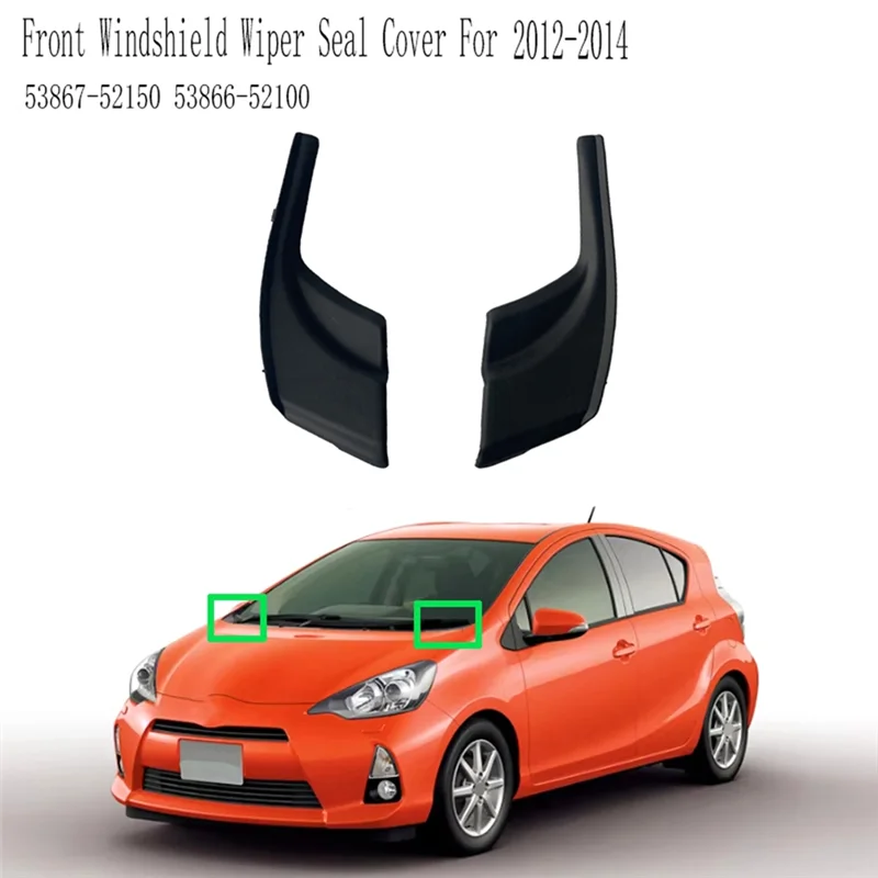 AADD-Front Windshield Wiper Seal Cover For Toyota Prius C US 2012-2014 53867-52150 53866-52100
AADD-Front Windshield Wiper Seal Cover For Toyota Prius C US 2012-2014 53867-52150 53866-52100