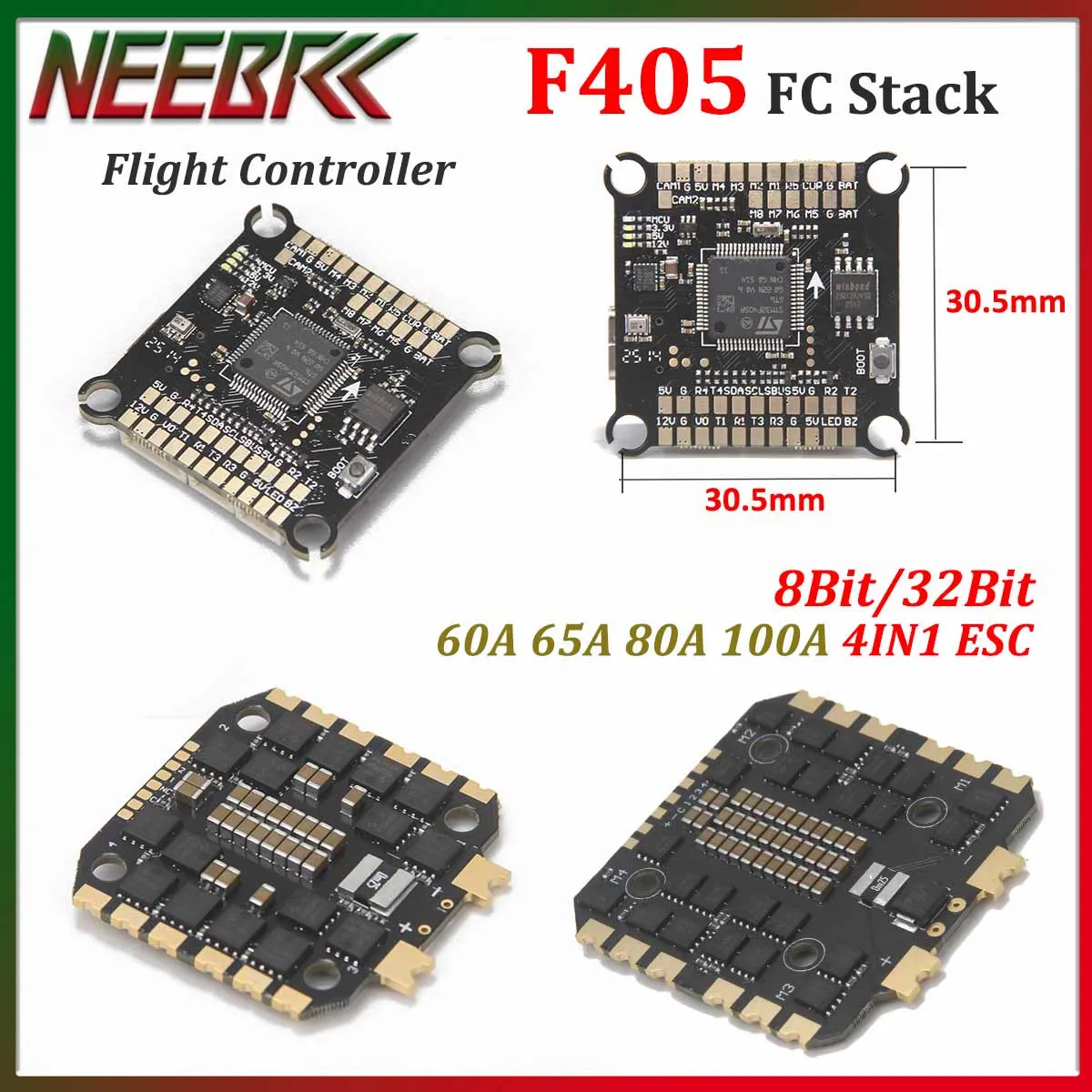 NEEBRC F405 FC Stack Flight Controller 3-8S 30.5x30.5mm 8/32Bit 60A 65A 80A 100A 4IN1 ESC for RC FPV Racing Drone Accessories
NEEBRC F405 FC Stack Flight Controller 3-8S 30.5x30.5mm 8/32Bit 60A 65A 80A 100A 4IN1 ESC for RC FPV Racing Drone Accessories