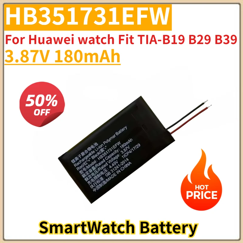 New Replacement SmartWatch Battery HB351731EFW 3.87V 180mAh For Huawei watch Fit TIA-B19 B29 B39
New Replacement SmartWatch Battery HB351731EFW 3.87V 180mAh For Huawei watch Fit TIA-B19 B29 B39