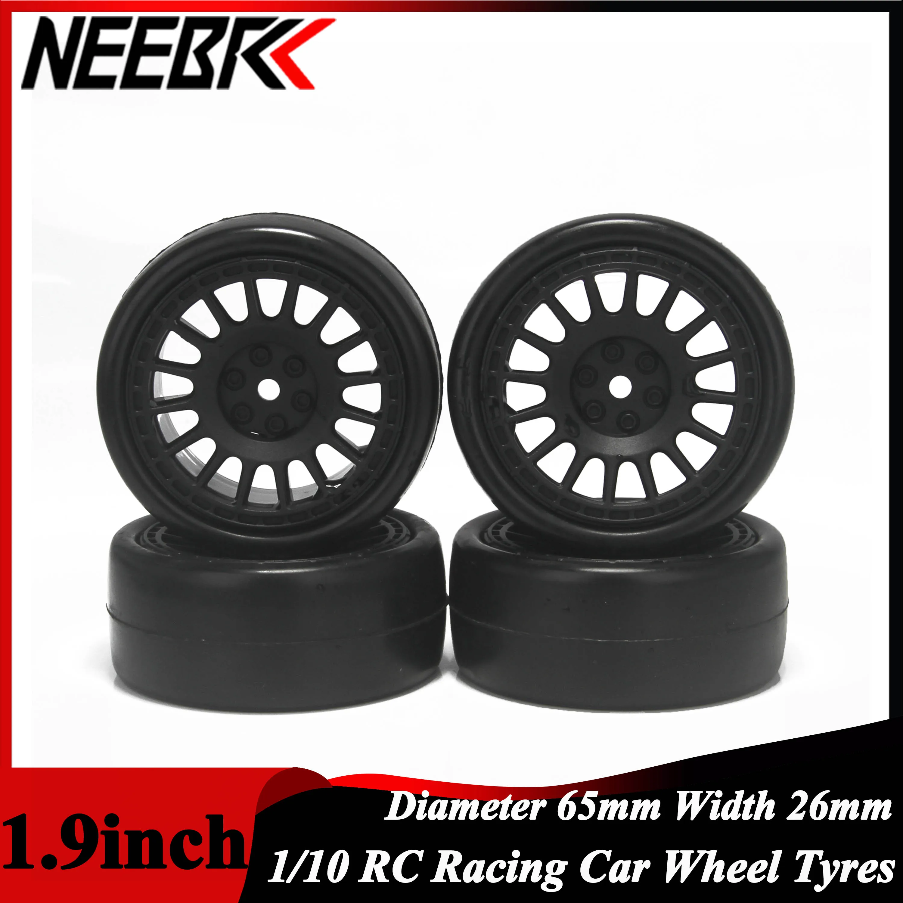 NEEBRC 1.9inch 4PCS 1/10 Racing Tire 65mm Tyre Tires 12mm Hex Hubs Wheels for 1/10 RC Racing Car on-road 4WD HPI Traxxas Wltoys
NEEBRC 1.9inch 4PCS 1/10 Racing Tire 65mm Tyre Tires 12mm Hex Hubs Wheels for 1/10 RC Racing Car on-road 4WD HPI Traxxas Wltoys