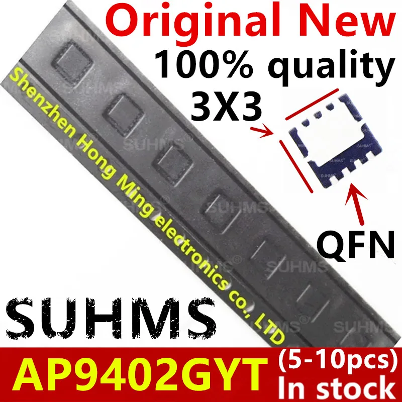 (5-10pcs)New AP9402GYT 9402GYT QFN-8 
(5-10pcs)New AP9402GYT 9402GYT QFN-8