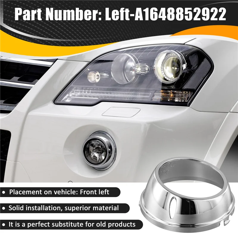 A85E-Bumper Fog Lamp Chrome Ring Trim Carfront For Mercedes-Benz W164 Ml63 AMG A1648852922 Left
A85E-Bumper Fog Lamp Chrome Ring Trim Carfront For Mercedes-Benz W164 Ml63 AMG A1648852922 Left