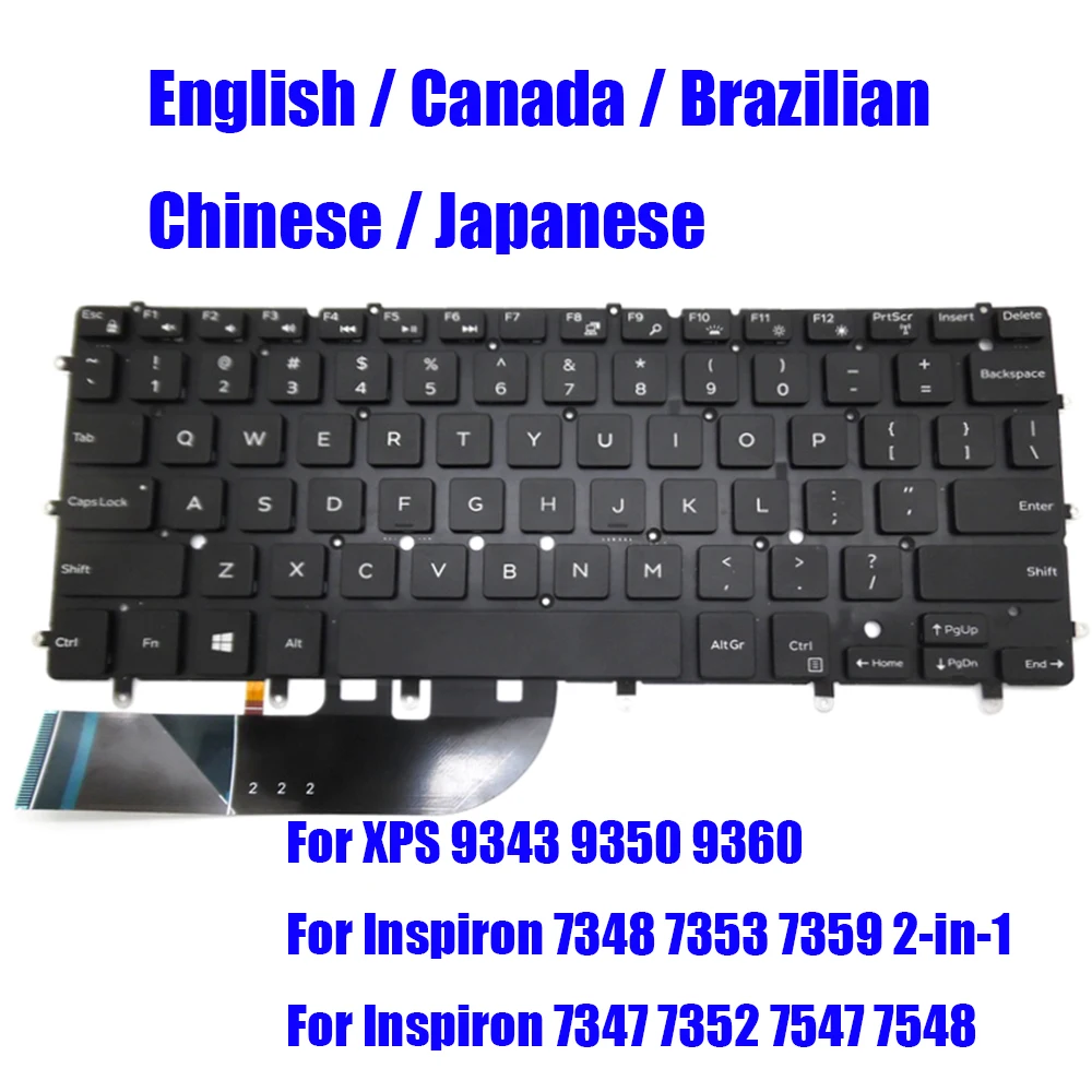 US TW CA BR JP Keyboard For DELL For XPS 9343 9350 9360 For Inspiron 7348 7353 7359 2-in-1 7347 7352 7547 7548 Canada Brazil New
US TW CA BR JP Keyboard For DELL For XPS 9343 9350 9360 For Inspiron 7348 7353 7359 2-in-1 7347 7352 7547 7548 Canada Brazil New