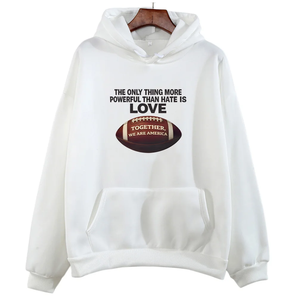 The Only Thing More Powerful Than Hate Is Love Sweatshirt Football Halftime Show Hoodie Fashion Long Sleeve Women Men Streetwear
The Only Thing More Powerful Than Hate Is Love Sweatshirt Football Halftime Show Hoodie Fashion Long Sleeve Women Men Streetwear