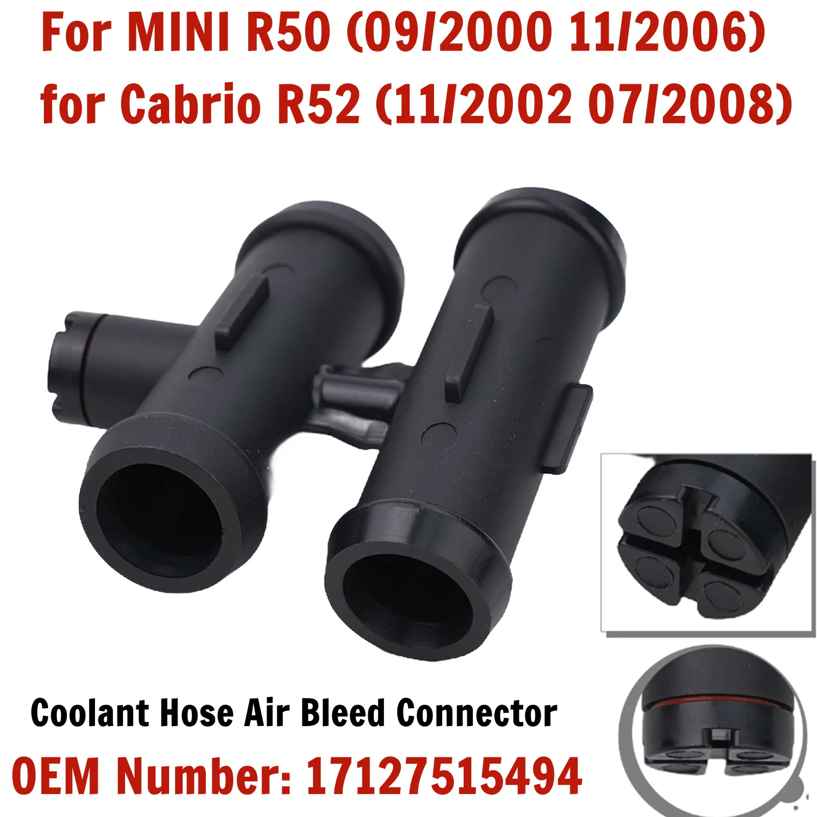 Direct Replacement Easy Installation Coolant Hose Air Bleed Connector Joint For BMW For MINI R50 R52 17127515494
Direct Replacement Easy Installation Coolant Hose Air Bleed Connector Joint For BMW For MINI R50 R52 17127515494