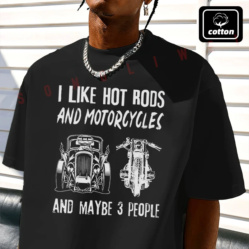 I Like Hot Rods And Motorcycles And Maybe 3 People Men's T Shirt Casual Mens Cotton Round Neck Short Sleeved T-shirt
I Like Hot Rods And Motorcycles And Maybe 3 People Men's T Shirt Casual Mens Cotton Round Neck Short Sleeved T-shirt