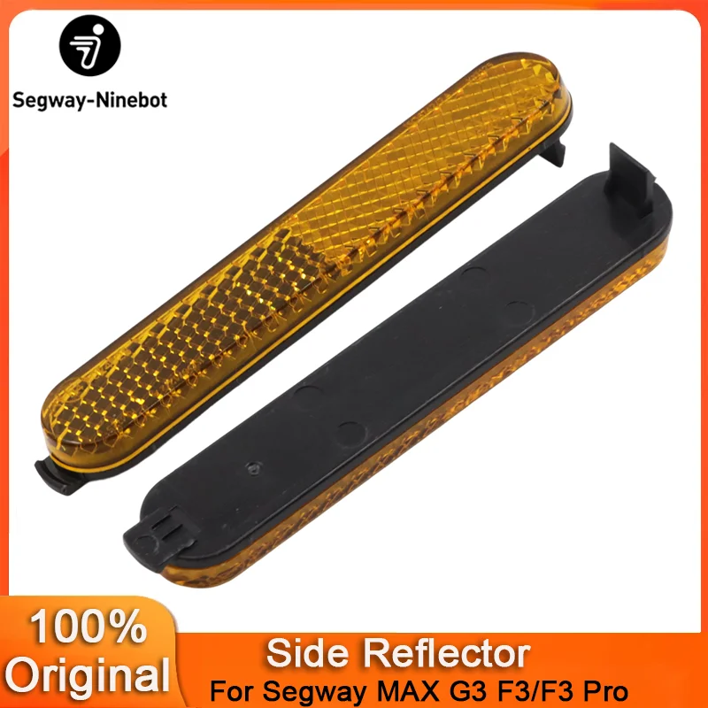 Original Side Reflector for Ninebot by Segway Max G3 F3/F3 Pro Electric Scooter Rear Fork Cover Reflector Accessories
Original Side Reflector for Ninebot by Segway Max G3 F3/F3 Pro Electric Scooter Rear Fork Cover Reflector Accessories