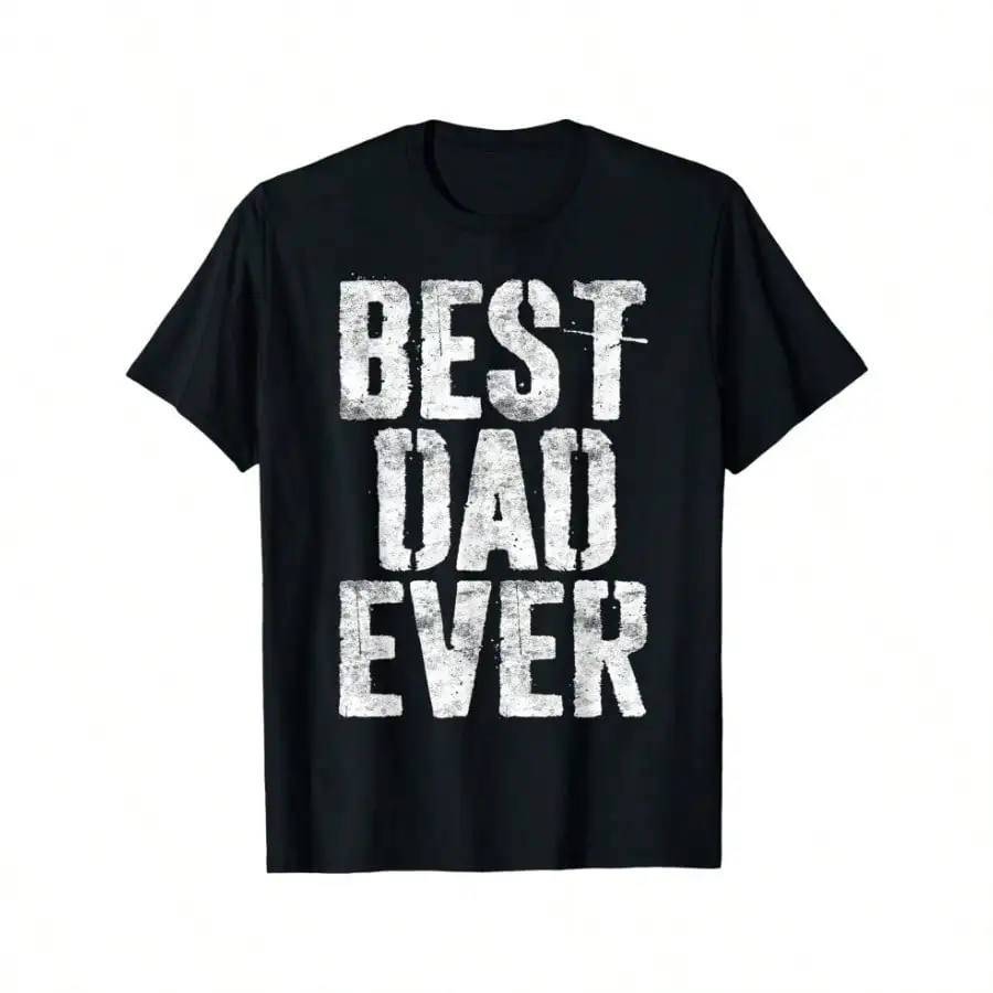 Best Dad Ever T-Shirt - 100% Cotton, Casual Crew Neck, Bold Distressed Print, Perfect Father’s Day
Best Dad Ever T-Shirt - 100% Cotton, Casual Crew Neck, Bold Distressed Print, Perfect Father’s Day