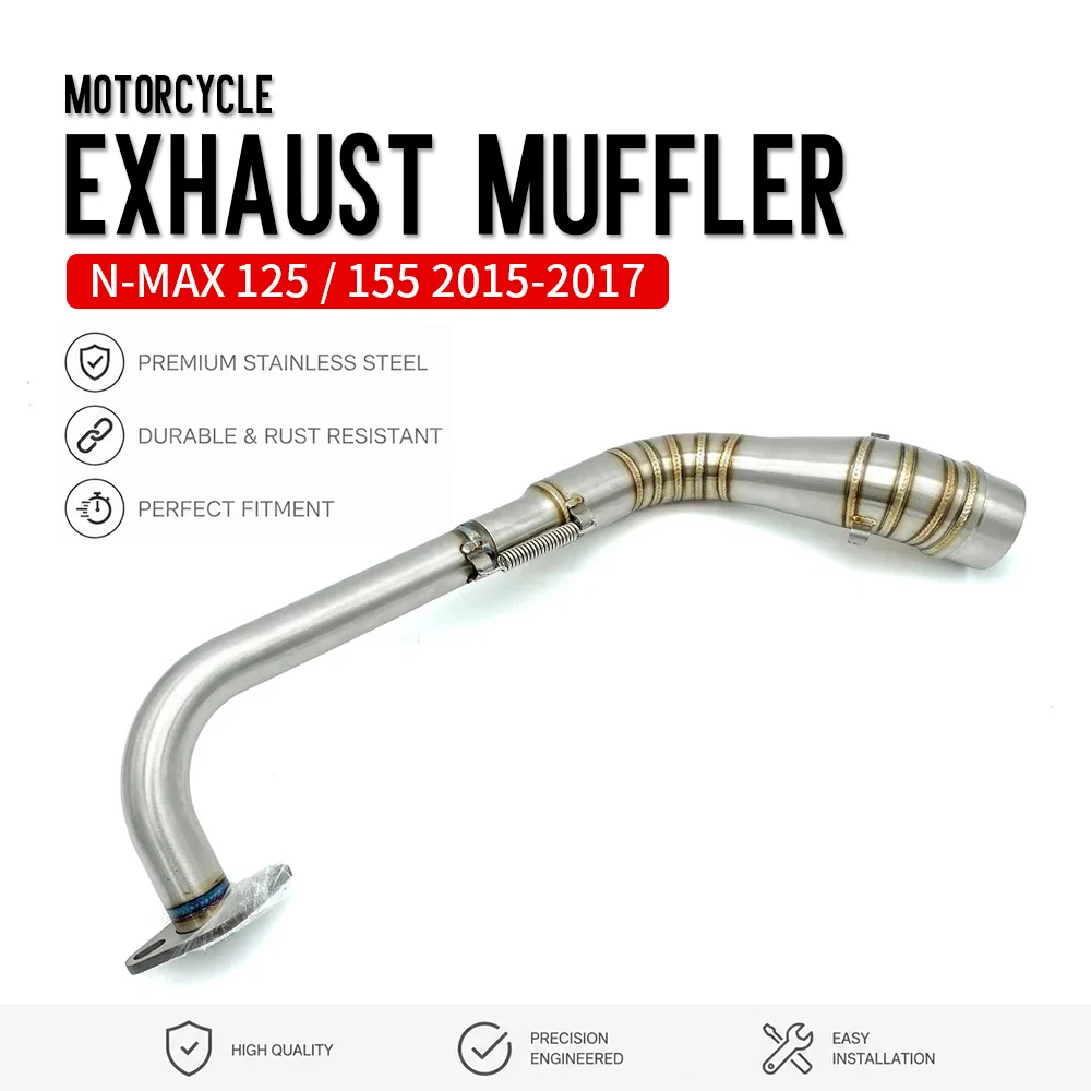 NMAX155 Motorcycle Exhaust Front Middle Muffler Pipe For YAMAHA N-MAX 125 155 2015 2016 2017 Stainless Steel Pipe Head Pipe
NMAX155 Motorcycle Exhaust Front Middle Muffler Pipe For YAMAHA N-MAX 125 155 2015 2016 2017 Stainless Steel Pipe Head Pipe