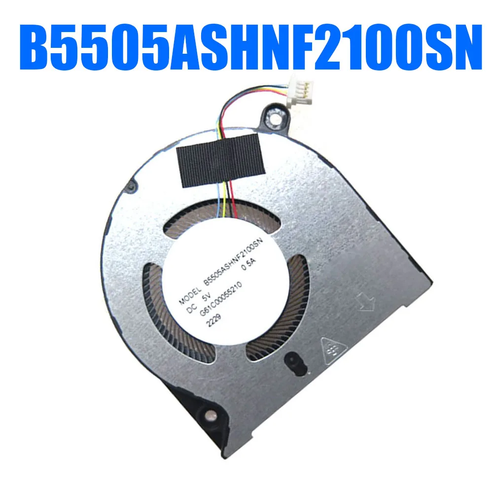 G61C00055210 B5505ASHNF2100SN DC5V Laptop CPU Fan
G61C00055210 B5505ASHNF2100SN DC5V Laptop CPU Fan