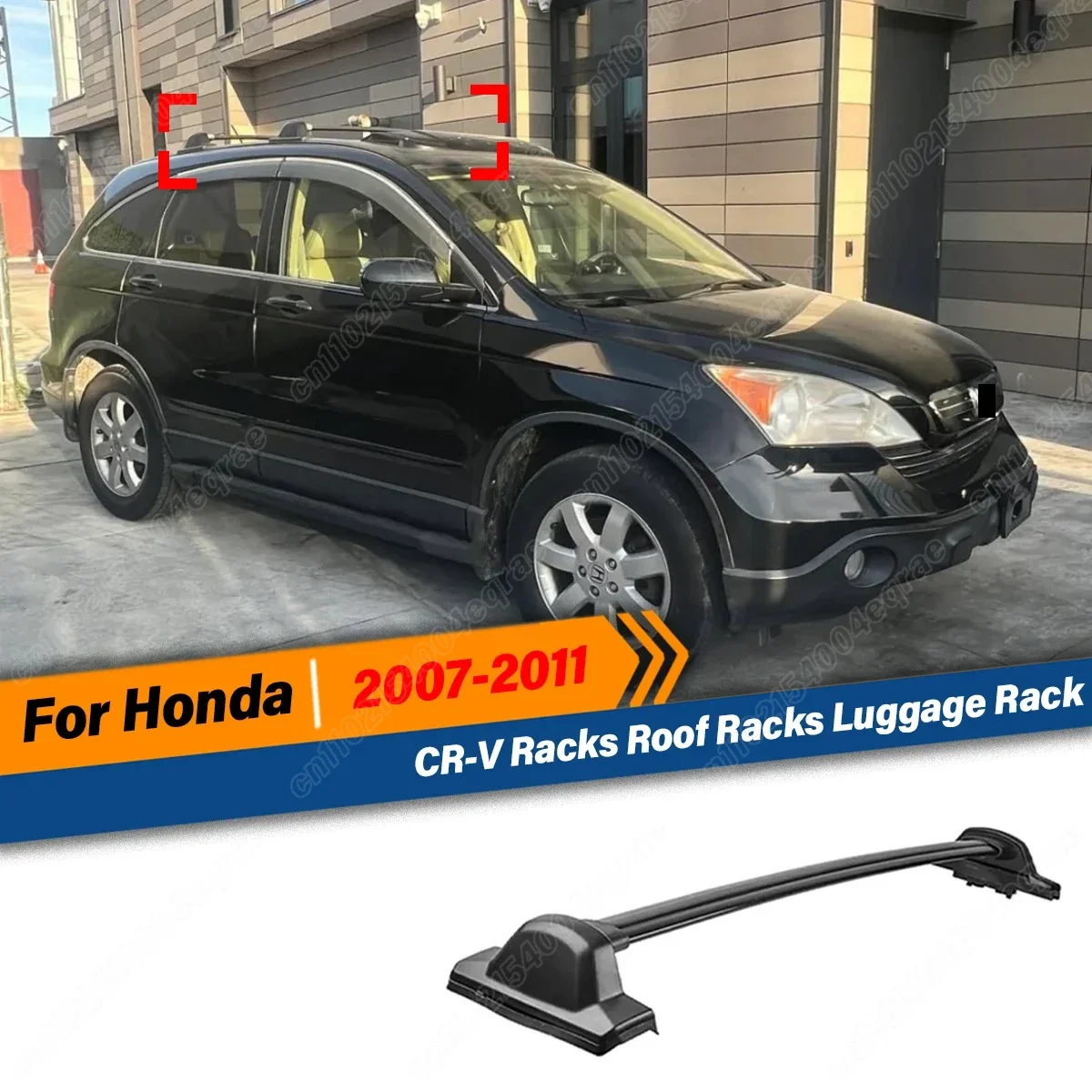 For Honda CR-V 2007 2008 2009 2010 2011 Luggage Racks Carrier Top Bar Roof Racks Boxes Rail Accessories Car Body Exterior Parts
For Honda CR-V 2007 2008 2009 2010 2011 Luggage Racks Carrier Top Bar Roof Racks Boxes Rail Accessories Car Body Exterior Parts