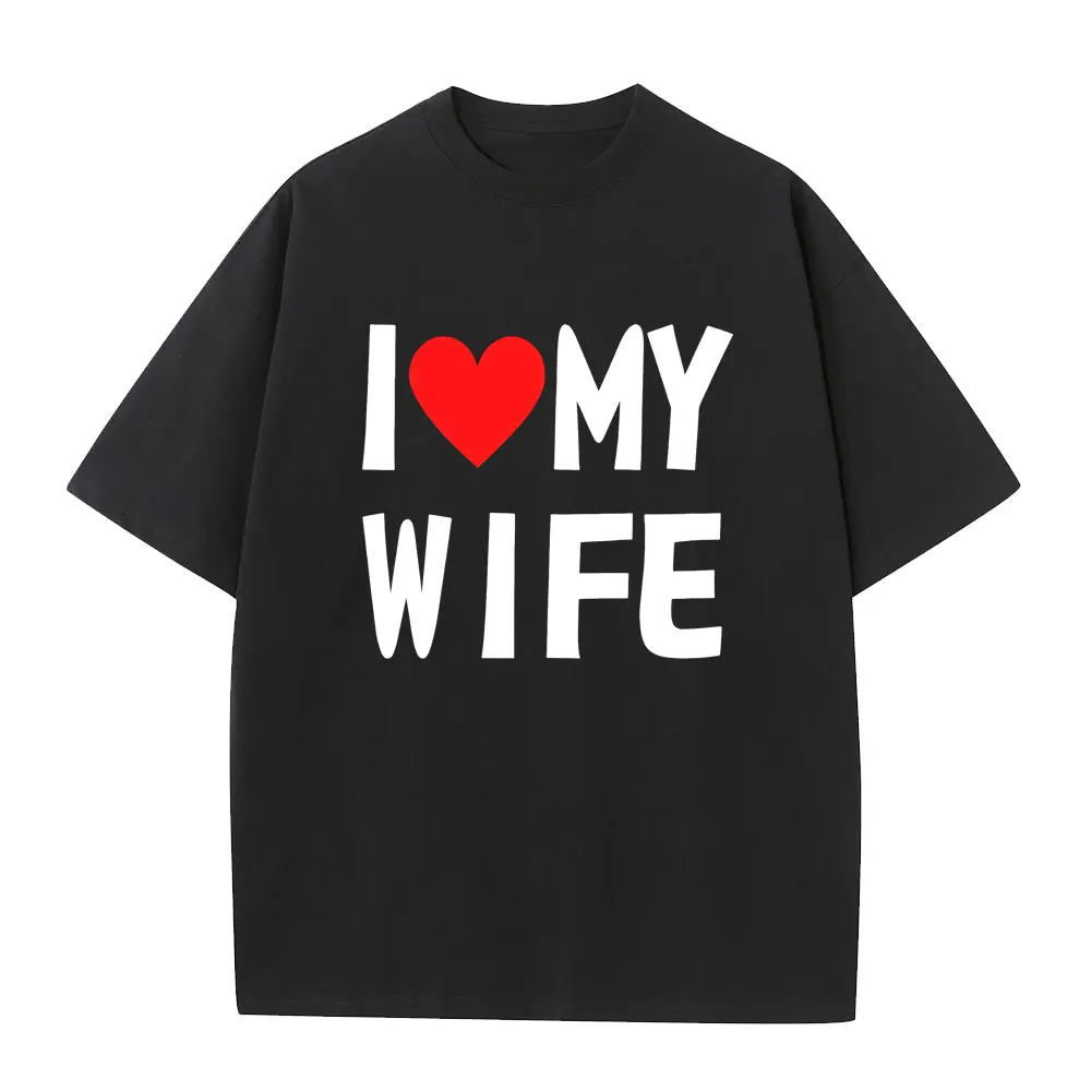 I Love My Wife Funny Meme T-shirt Men Women Casual Cotton Vintage Short Sleeve T Shirts Man Oversized T-shirts Streetwear Unisex
I Love My Wife Funny Meme T-shirt Men Women Casual Cotton Vintage Short Sleeve T Shirts Man Oversized T-shirts Streetwear Unisex