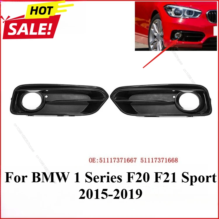 51117371667 51117371668 Front Bumper Fog Light Grille Grill Cover For BMW 1 Series F20 F21 Sport 2015 2016 2017 2018 2019
51117371667 51117371668 Front Bumper Fog Light Grille Grill Cover For BMW 1 Series F20 F21 Sport 2015 2016 2017 2018 2019