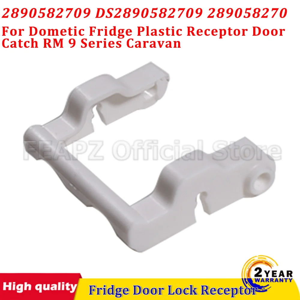 2890582709 DS2890582709 289058270 For Dometic Fridge Plastic Receptor Door Catch RM 9 Series Caravan Fridge Door Lock Receptor
2890582709 DS2890582709 289058270 For Dometic Fridge Plastic Receptor Door Catch RM 9 Series Caravan Fridge Door Lock Receptor