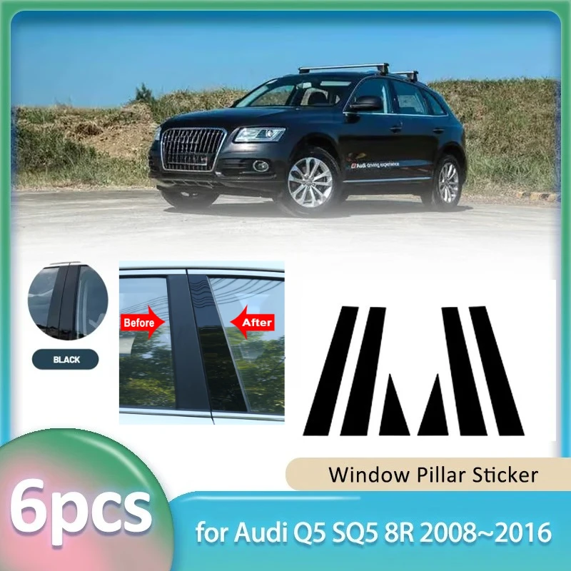 Window Trim Sticker for Audi Q5 SQ5 8R 2008~2016 2009 2010 2011 Car PC Material B C Pillar Post Cover Door Decal Part Accessorie
Window Trim Sticker for Audi Q5 SQ5 8R 2008~2016 2009 2010 2011 Car PC Material B C Pillar Post Cover Door Decal Part Accessorie
