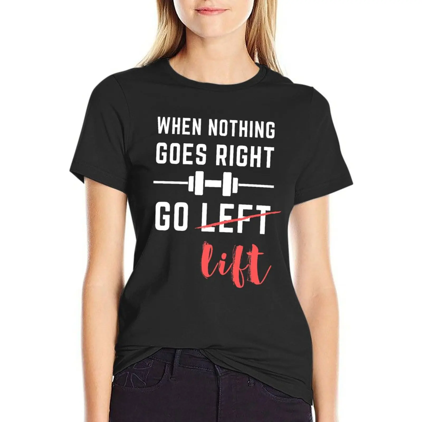 Workout Gear - When Nothing Goes Right, Go Lift T-Shirt summer top lady clothes korean fashion t-shirts for Women cotton
Workout Gear - When Nothing Goes Right, Go Lift T-Shirt summer top lady clothes korean fashion t-shirts for Women cotton