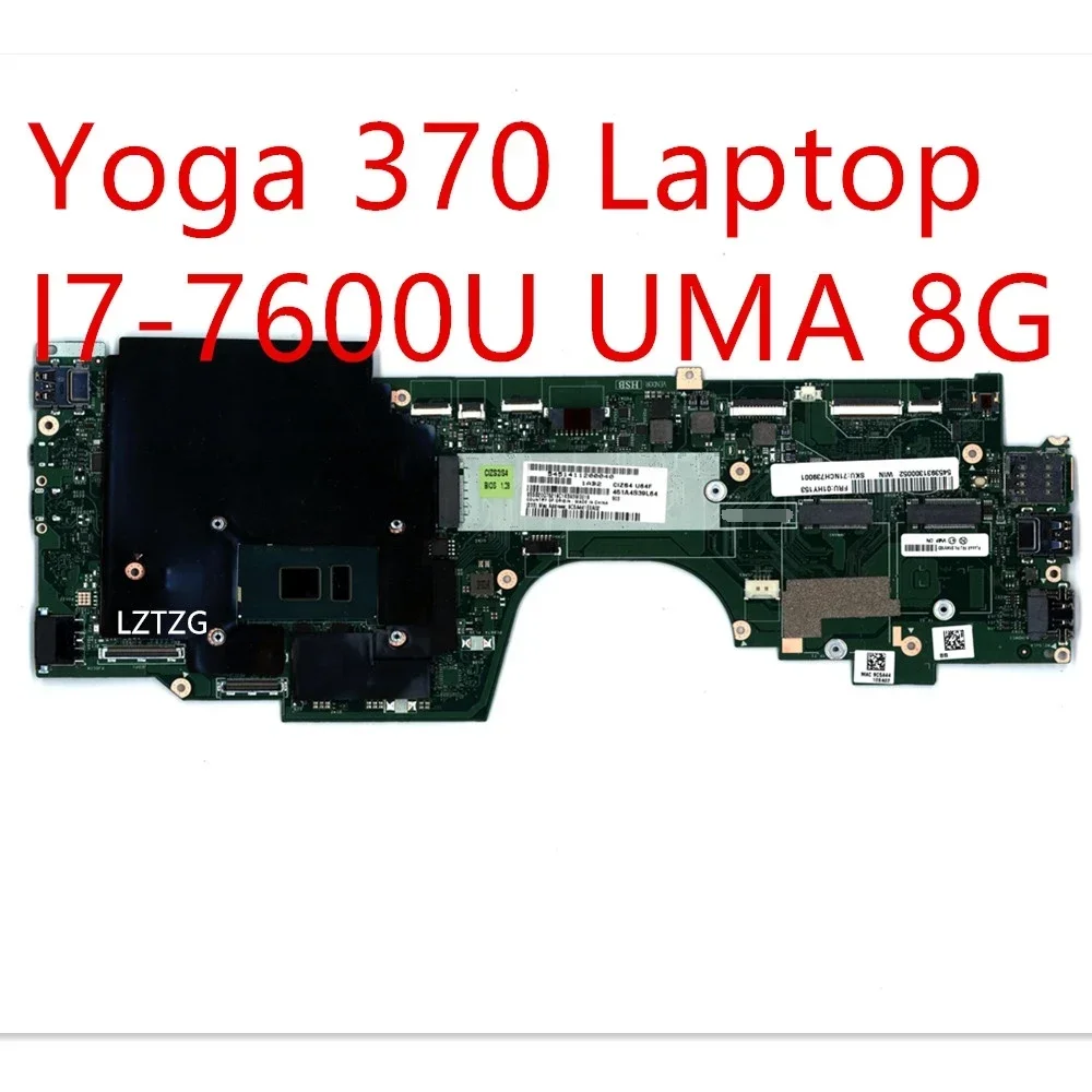Motherboard For Lenovo ThinkPad Yoga 370 Laptop Mainboard I7-7600U UMA 8G 01HY153
Motherboard For Lenovo ThinkPad Yoga 370 Laptop Mainboard I7-7600U UMA 8G 01HY153