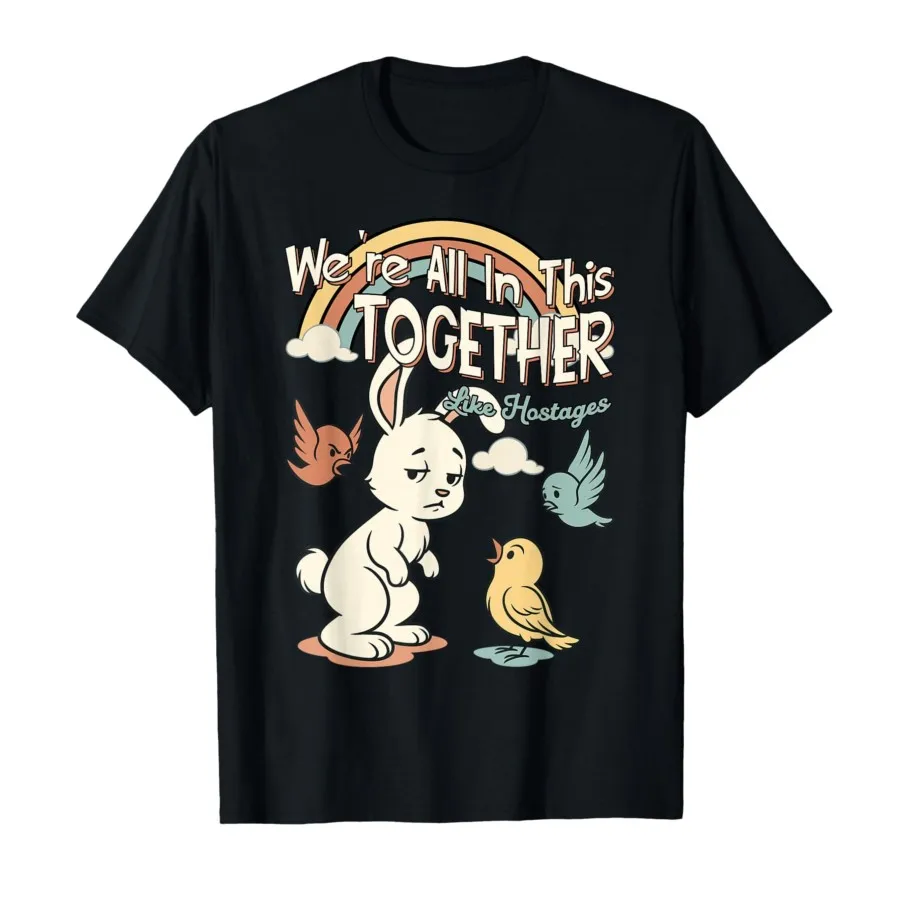 Vintage We're All in This Together Like Hostages Funny T-shirt For Men Women 100% Cotton T Shirts Short Sleeve Tops 1014-1
Vintage We're All in This Together Like Hostages Funny T-shirt For Men Women 100% Cotton T Shirts Short Sleeve Tops 1014-1