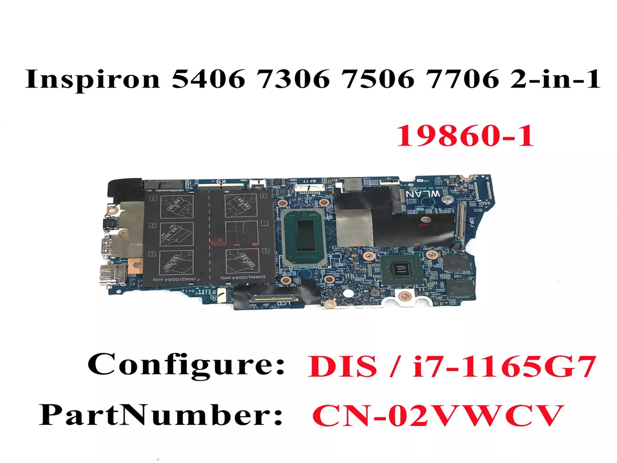 02VWCV For DELL Inspiron 7506 7306 2-in-1 Laptop Motherboard i7-1165G7 Processor 100% Full Teste
02VWCV For DELL Inspiron 7506 7306 2-in-1 Laptop Motherboard i7-1165G7 Processor 100% Full Teste