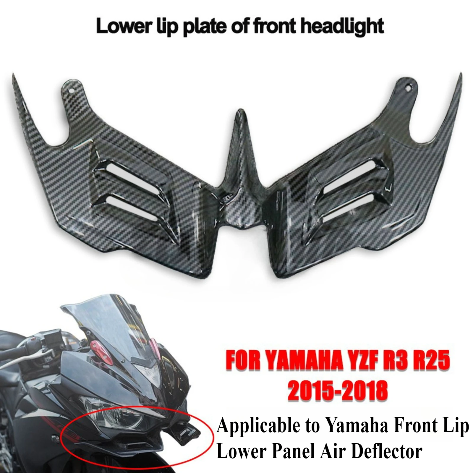For Yamaha YZF R3 R6 R25 2015-2018 Front Headlight Lower Lip Fairing Beak Wind Deflector Wing Spoiler, Aerodynamic Cowl
For Yamaha YZF R3 R6 R25 2015-2018 Front Headlight Lower Lip Fairing Beak Wind Deflector Wing Spoiler, Aerodynamic Cowl