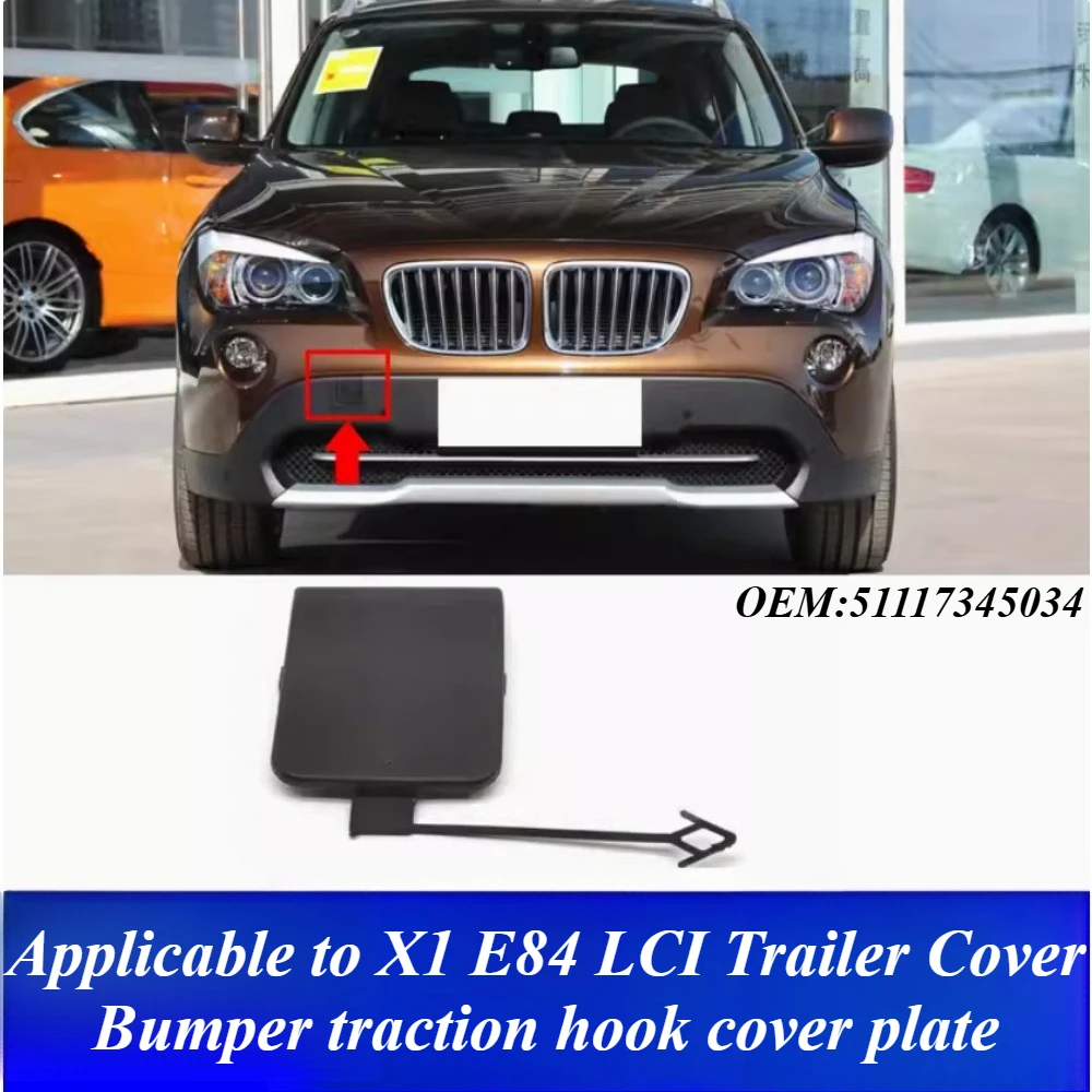 For BMW X1 E84 LCI 2012-2015 Tow Hook Cover Bumper Blemish Cover Trim Panel Replacement Accessories Painted 51117345034 Style
For BMW X1 E84 LCI 2012-2015 Tow Hook Cover Bumper Blemish Cover Trim Panel Replacement Accessories Painted 51117345034 Style