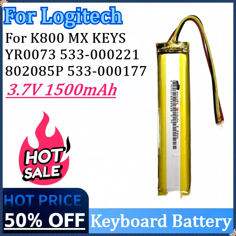 New 3.7V 1500mAh Keyboard Battery For Logitech K800 MX KEYS YR0073 533-000221 802085P 533-000177 533-000141 High Quality Battery
New 3.7V 1500mAh Keyboard Battery For Logitech K800 MX KEYS YR0073 533-000221 802085P 533-000177 533-000141 High Quality Battery