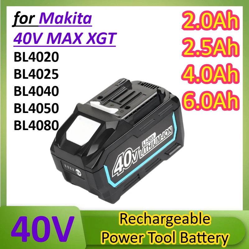40V 2.0Ah 2.5Ah 4.0Ah 6.0Ah Replacement Power Tools Battery for Makita 40V MAX XGT BL4020 BL4025 BL4040 BL4050 BL4080
40V 2.0Ah 2.5Ah 4.0Ah 6.0Ah Replacement Power Tools Battery for Makita 40V MAX XGT BL4020 BL4025 BL4040 BL4050 BL4080