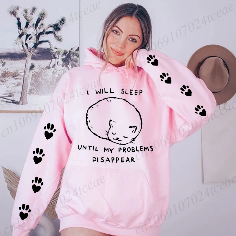 I Will Sleep Until Mt Problems Disappear Print Women Hoodies Harajuku Crewneck Hoodie Fashion Oversize Hoody Autumn Tracksuit
I Will Sleep Until Mt Problems Disappear Print Women Hoodies Harajuku Crewneck Hoodie Fashion Oversize Hoody Autumn Tracksuit
