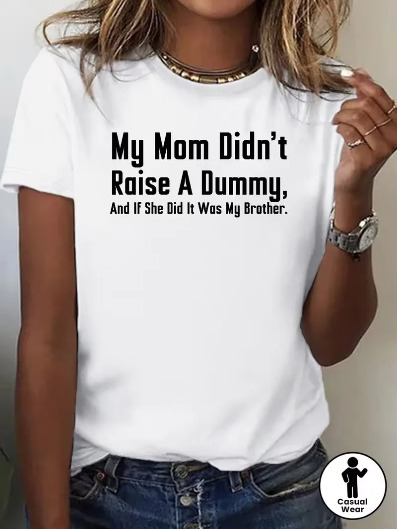 T-shirt featuring witty 'My Mom Didn't Raise a Fool' slogan
T-shirt featuring witty 'My Mom Didn't Raise a Fool' slogan