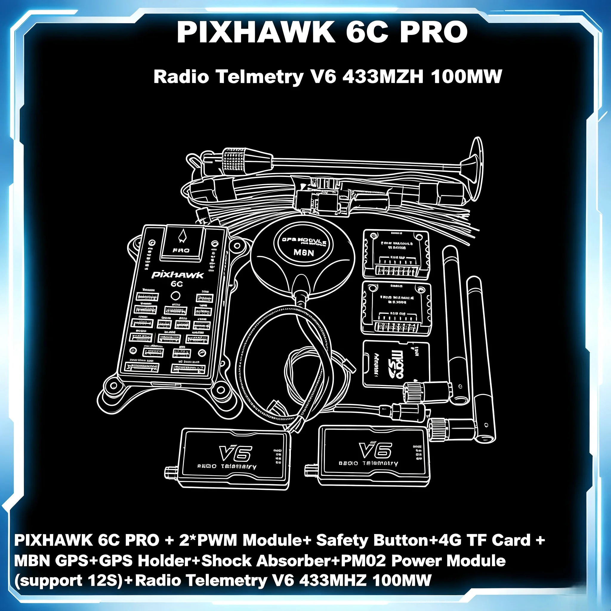 AN PixHawk 6C PRO FMUV6C Ardupilot PX4 32 Bit Flight Controller Autopilot with 4G SD Safety Built-in Buzzer Radio Telmetry V6
AN PixHawk 6C PRO FMUV6C Ardupilot PX4 32 Bit Flight Controller Autopilot with 4G SD Safety Built-in Buzzer Radio Telmetry V6