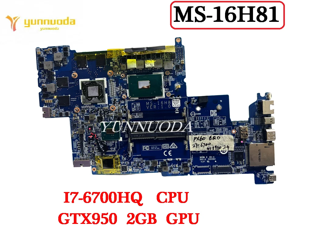MS-16H81 для ноутбука MSI, материнская плата PX60 WS60 GS60 I7-6700HQ COU GTX950, 2 ГБ графического процессора, 100% протестировано, хорошо
MS-16H81 для ноутбука MSI, материнская плата PX60 WS60 GS60 I7-6700HQ COU GTX950, 2 ГБ графического процессора, 100% протестировано, хорошо