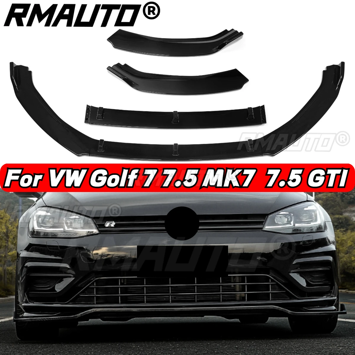 RMAUTO 3Pcs Car Front Bumper Splitter Lip Spoiler Diffuser Guard Body Kit for Volkswagen VW Golf 7 7.5 MK7 MK7.5 GTI 2014-2020
RMAUTO 3Pcs Car Front Bumper Splitter Lip Spoiler Diffuser Guard Body Kit for Volkswagen VW Golf 7 7.5 MK7 MK7.5 GTI 2014-2020