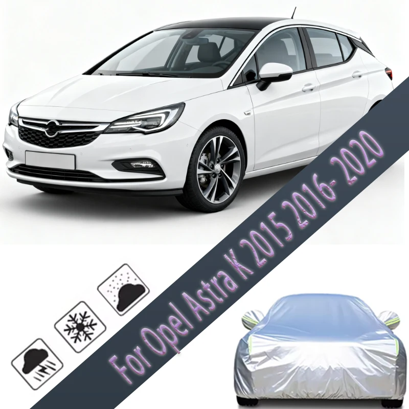 For Opel Astra K 2015 2016- 2020 2017 2018 Outdoor Protection Full Car Covers Snow Cover Sunshade Waterproof Dustproof Exterior
For Opel Astra K 2015 2016- 2020 2017 2018 Outdoor Protection Full Car Covers Snow Cover Sunshade Waterproof Dustproof Exterior