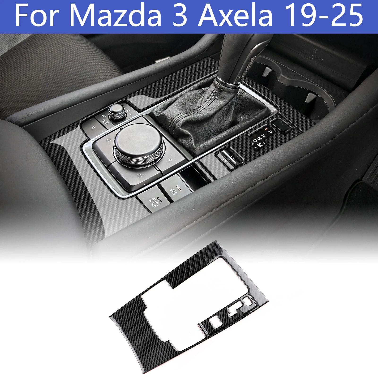 Carbon Fiber For Mazda 3 Axela 19-25 Gear Shift Panel Trim Anti Scratch Wear Resistant Interior Protective Decor car Accessories
Carbon Fiber For Mazda 3 Axela 19-25 Gear Shift Panel Trim Anti Scratch Wear Resistant Interior Protective Decor car Accessories