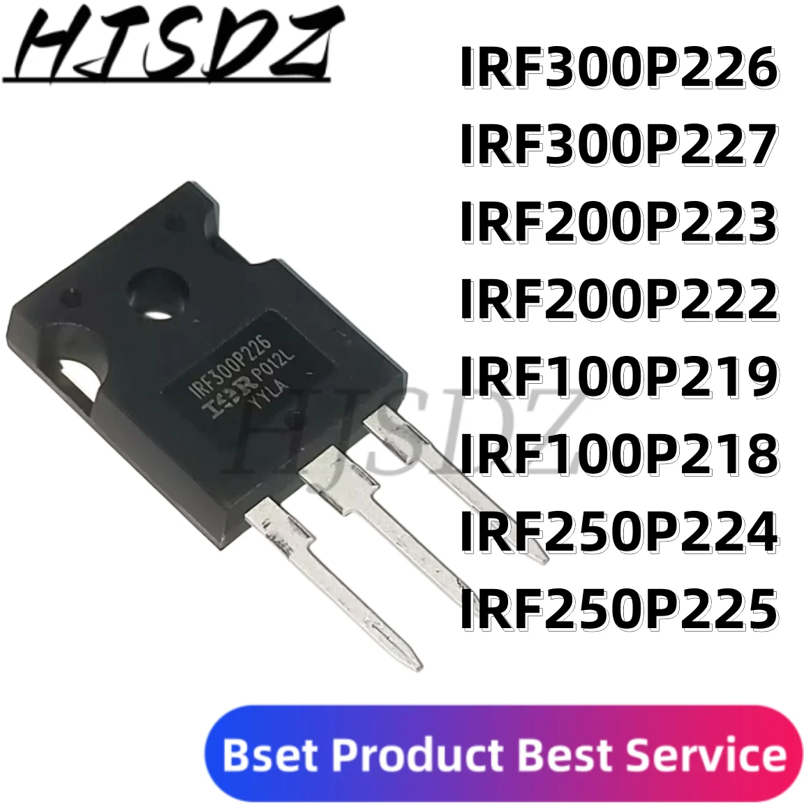 5PCS/LOT IRF100P218 IRF100P219 IRF200P222 IRF200P223 IRF300P226 IRF300P227 IRF250P224 IRF250P225 TO-247
5PCS/LOT IRF100P218 IRF100P219 IRF200P222 IRF200P223 IRF300P226 IRF300P227 IRF250P224 IRF250P225 TO-247