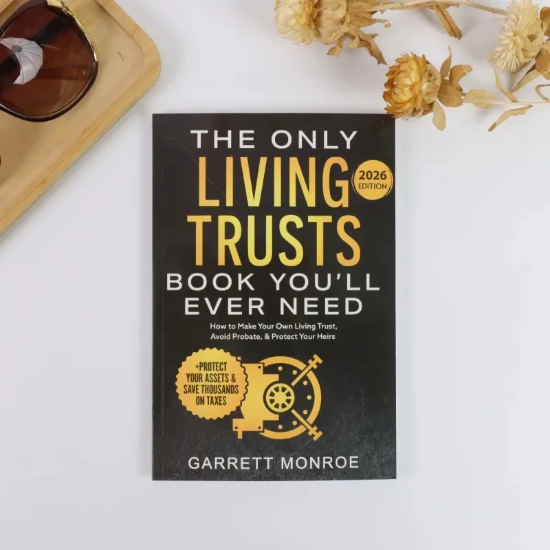 The Only Living Trust Book You Need in Your Life (2026 Edition): Avoid Inheritance Litigation and Protect Your Heirs.
The Only Living Trust Book You Need in Your Life (2026 Edition): Avoid Inheritance Litigation and Protect Your Heirs.