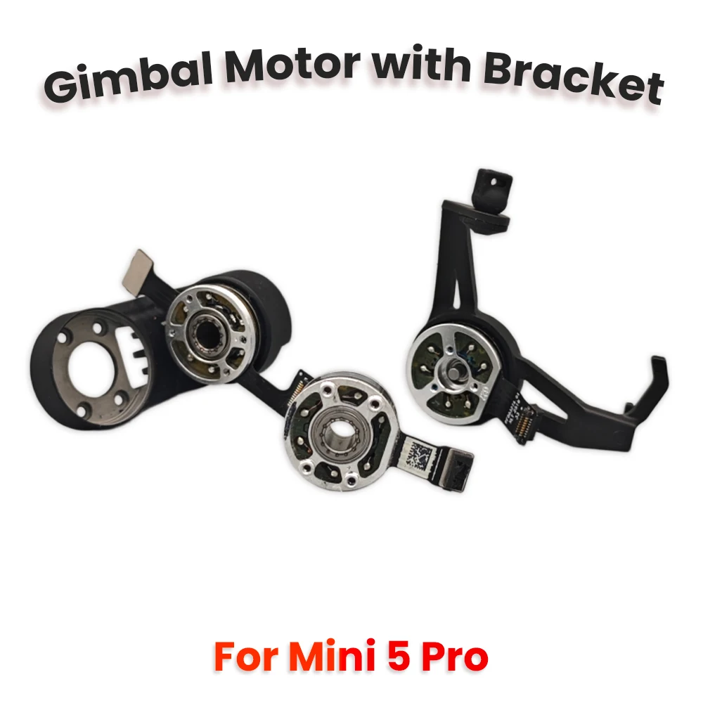Original Gimbal Motor with Bracket for Mini 5 Pro Roll Pitch Yaw Axis Motor with Arm PTZ Replacement Repair Spare Part Accessory
Original Gimbal Motor with Bracket for Mini 5 Pro Roll Pitch Yaw Axis Motor with Arm PTZ Replacement Repair Spare Part Accessory