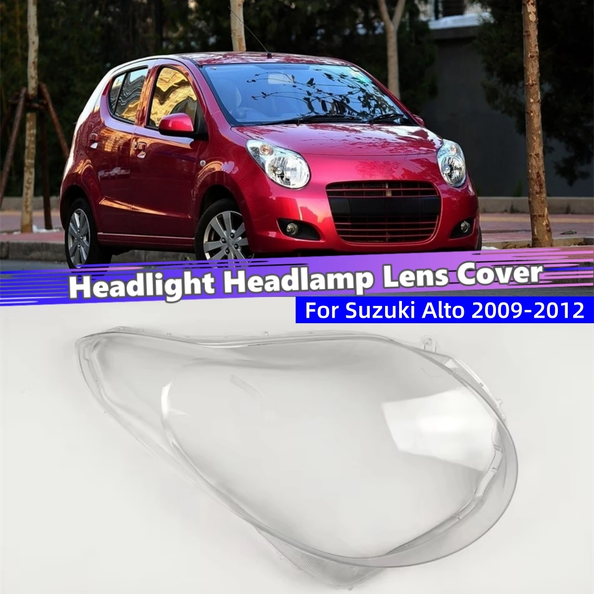 For Suzuki Alto 2009 2010 2011 2012 Accessories Lampshade Headlights Lamp Lens Car Front Headlight Lens Cover Lights Shell
For Suzuki Alto 2009 2010 2011 2012 Accessories Lampshade Headlights Lamp Lens Car Front Headlight Lens Cover Lights Shell