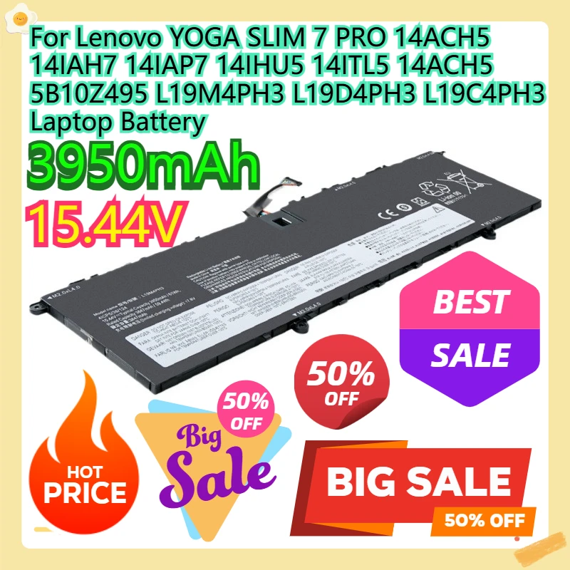 For Lenovo YOGA SLIM 7 PRO 14ACH5 14IAH7 14IAP7 14IHU5 14ITL5 14ACH5 5B10Z495 L19M4PH3 L19D4PH3 L19C4PH3 Laptop Battery
For Lenovo YOGA SLIM 7 PRO 14ACH5 14IAH7 14IAP7 14IHU5 14ITL5 14ACH5 5B10Z495 L19M4PH3 L19D4PH3 L19C4PH3 Laptop Battery