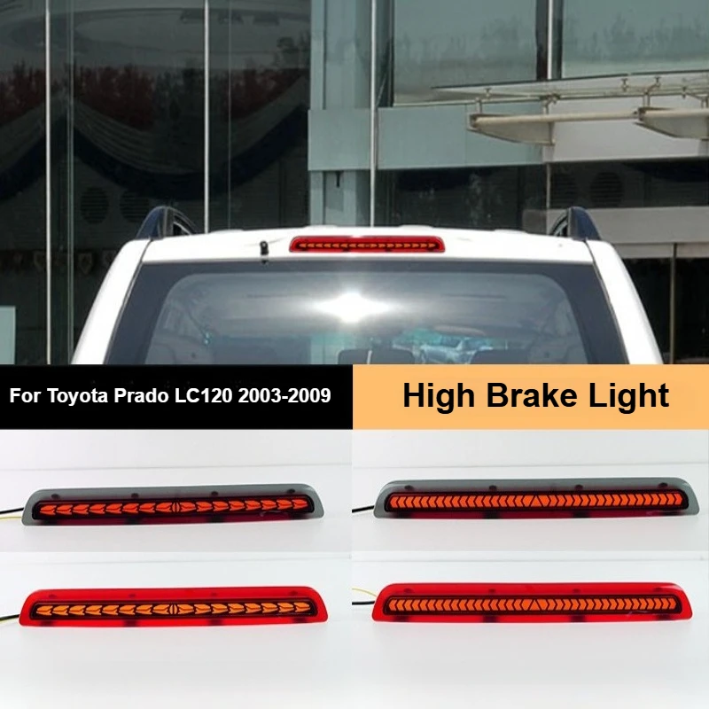 For Toyota Prado LC120 2003-2009 Led High Brake Light Daytime Running Light Flowing Turn Signal Brake Light Accessories
For Toyota Prado LC120 2003-2009 Led High Brake Light Daytime Running Light Flowing Turn Signal Brake Light Accessories