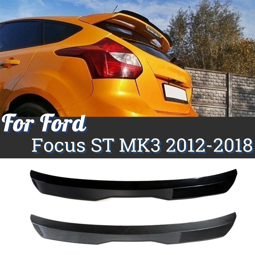 Спойлер для хэтчбека Ford Focus ST MK3 2012-2018, блеск из АБС-пластика черного цвета, автомобильный аксессуар для заднего багажника, комплект спойлера для крыши
Спойлер для хэтчбека Ford Focus ST MK3 2012-2018, блеск из АБС-пластика черного цвета, автомобильный аксессуар для заднего багажника, комплект спойлера для крыши