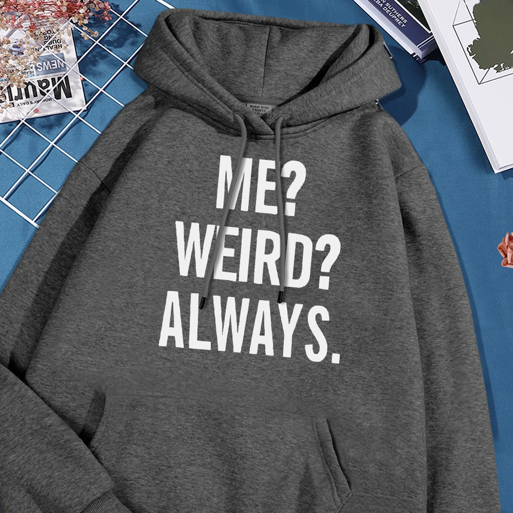 Me Weird Always Letter Hoodie Man Simple Fleece Hoodies Soft Comfort Sweatshirt Streetwear Hoody High Quality Men's Clothing
Me Weird Always Letter Hoodie Man Simple Fleece Hoodies Soft Comfort Sweatshirt Streetwear Hoody High Quality Men's Clothing